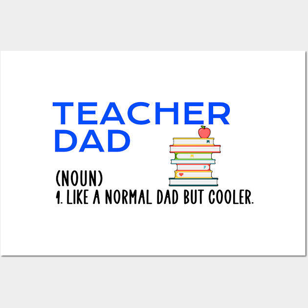 teacher dad Wall Art by Jabinga